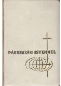 Keszthelyi Ferenc,Szabó Géza,Csépány László, dr. - Párbeszéd Istennel