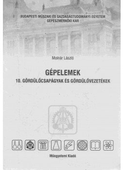 Molnár László - Gépelemek Molnár László - Gépelemek, Budapest 2006 antikvár könyv