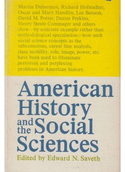 Edward Norman Saveth - American History and the Social Sciences, London 1964 antikvár könyv