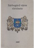 Farkas Gábor - Sárbogárd város története