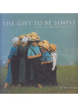 Coleman, Bill - The Gift to be Simple life, San Francisco 2001 antikvár könyv