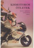 Dr. Dutka Antal - Kismotoros ötletek