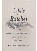 Peter M. Hoffmann - Life's Ratchet