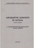 Keller Ervin,Elek Péter - Gépjárművek szerkezete és javítása