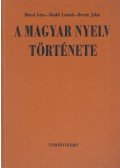 Berrár Jolán,Bárczi Géza,Benkő Loránd - A magyar nyelv története