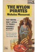 Nicholas Monsarrat - The Nylon Pirates