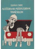 Surányi Endre - Autósoknak-motorosoknak tanácsolom