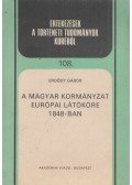 Erdődy Gábor - A magyar kormányzat európai látóköre 1848-ban (Dedikált)