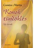 Csontos Márta - Konok tündöklés