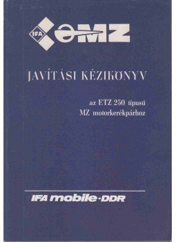  - Javitási kézikönyv az ETZ 250 típusú Mz motorkerékpárhoz,  1984 antikvár könyv