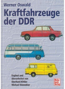 Oswald, Werner, Kittler, Eberhard - Kraftfahrzeuge der DDR, Stuttgart 1998 antikvár könyv