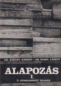 Széchy Károly,Varga László - Alapozás I.