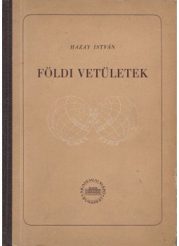 Hazay István - Földi vetületek Hazay István - Földi vetületek, Budapest 1954 antikvár könyv