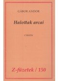 Gábor Andor - Halottak arcai