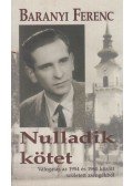 Baranyi Ferenc - Nulladik kötet (dedikált)