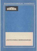 Kiss Róbert dr. - Légtechnikai berendezések