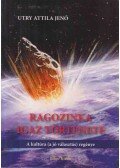 Utry Attila Jenő - Ragozinka igaz története