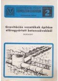 Ember Károly,Jakab Sándor,Könyves Tóth Albert,Stollmayer Ákos - Gravitációs vezetékek építése előregyártott betoncsövekből
