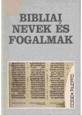 Babits Antal,Vohmann Péter - Bibliai nevek és fogalmak (dedikált)