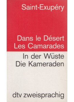 Antoine de Saint-Exupéry - Dans le Désert/Les Camarades Antoine de Saint-Exupéry - Dans le Désert/Les Camarades, 1996 antikvár könyv