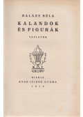 Balázs Béla - Kalandok és figurák