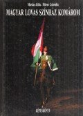 Márkos Attila,Mitrov Gabriella - Magyar Lovas Színház Komárom