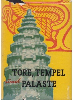 Jacobi, Bernhard - Tore, Tempel und Palaste Jacobi, Bernhard - Tore, Tempel und Palaste, Leipzig 1960 antikvár könyv