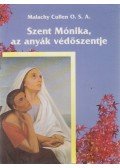 Malachy Cullen - Szent Mónika - Az anyák védőszentje