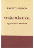 Kárpáti Sándor - Vitám Máraival (dedikált)
