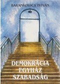 Barankovics István - Demokrácia, egyház, szabadság