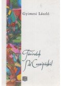 Gyimesi László - Táviratok ​Na'Conxipánból (dedikált)