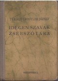 Turóczi-Trostler József - Idegen szavak zsebszótára