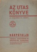 Kaffka Károly - Az utas könyve - Kárpátalja részletes ismertetője. 1938. évi II. kiadás II. kiegészítő füzete