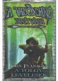 John Flanagan - A Vadonjáró tanítványa 4. - A Tölgylevelesek - kemény kötés