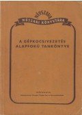 - A gépkocsivezetés alapfokú tankönyve