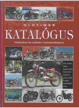 Ocskay Zoltán - Oldtimer katalógus Ocskay Zoltán - Oldtimer katalógus, Budapest 2006 antikvár könyv