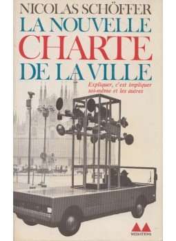 Nicolas Schöffer - La nouvelle charte de la ville, Paris 1974 antikvár könyv