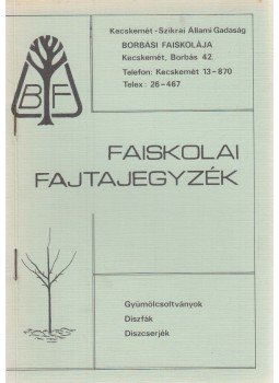  - Faiskolai fajtajegyzék, Kecskemét 0 antikvár könyv