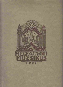 Bardon Alfréd, ifj. Gosztonyi Gyula - Megfagyott muzsikus 1925,  1925 antikvár könyv