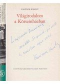 Kazimir Károly - Világirodalom a Körszínházban (dedikált)