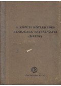  - A közúti közlekedés rendjének szabályzata (kresz)