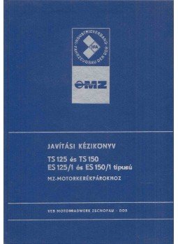  - Javítási kézikönyv TS 125, TS 150, ES 125/1 és ES 150/1 típusú MZ-motorkerékpárokhoz,  1973 antikvár könyv
