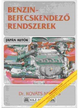 Dr. Kováts Miklós - Benzinbefecskendező rendszerek - Japán autók, Budapest 1993 antikvár könyv