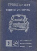 - Trabant 601 kezelési útmutatója