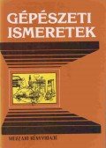Gulyás Lajos - Gépészeti ismeretek