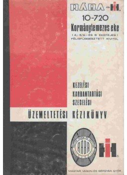  - RÁBA-IH 10-720 Kormánylemezes eke üzemeltetési kézikönyv, Győr 0 antikvár könyv