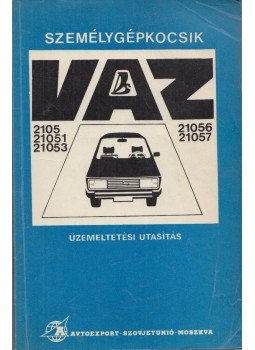  - VAZ-2105, 21051, 21053, 21056, 21057 típusú személygépkocsik üzemeltetési utasítása, Moszkva 0 antikvár könyv