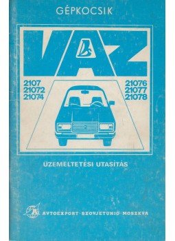  - Vaz 2107, 21072, 21074, 21076, 21077, 21078 típusú gépkocsik üzemeltetési utasítása, Moszkva 0 antikvár könyv