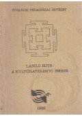 László Ruth - A kultúrateremtő ember