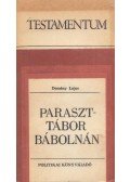Demény Lajos - Paraszttábor Bábolnán